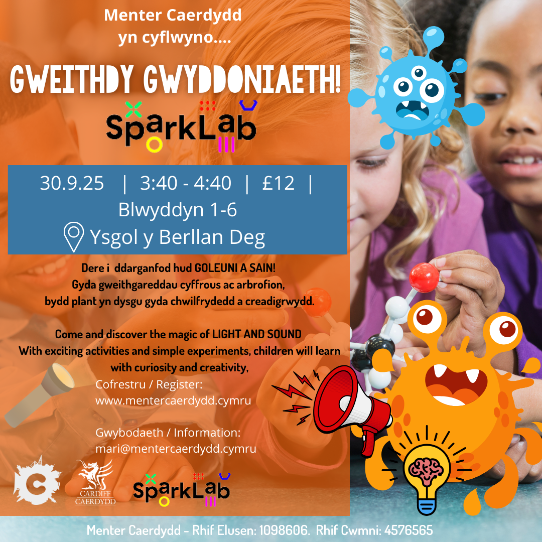 Gweithdy Gwyddoniaeth gyda Sparklab Berllan Deg!