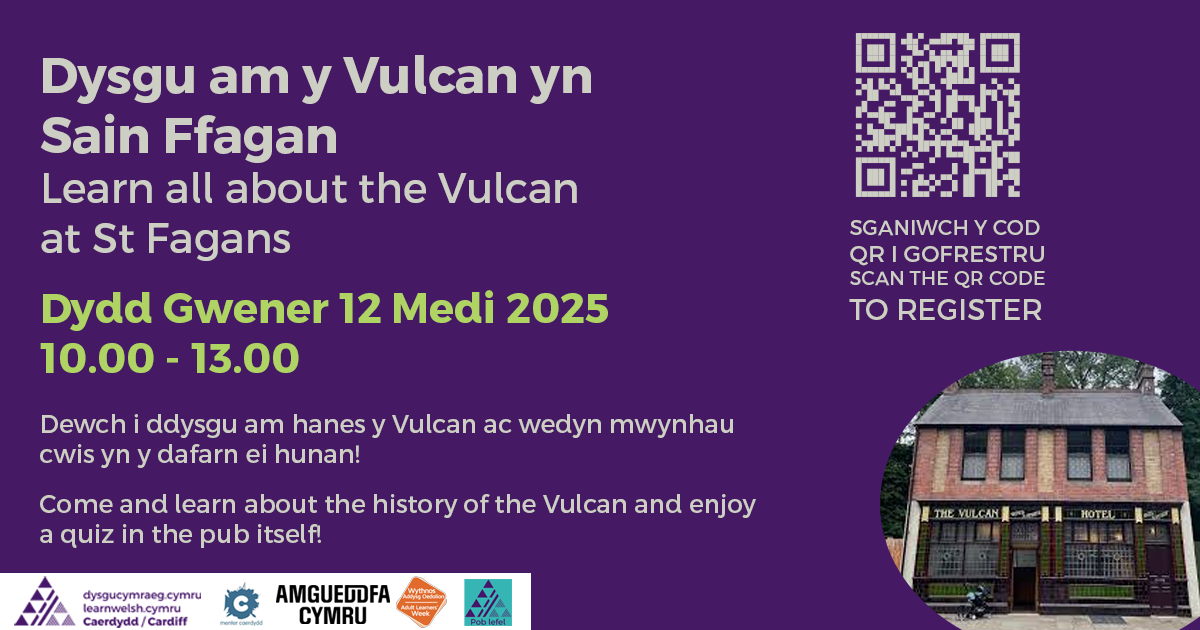 Bore i Ddysgwyr - Y Vulcan, Sain Ffagan